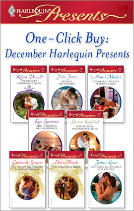Title details for December Harlequin Presents: The Prince's Forbidden Virgin\Bedded, Or Wedded?\The Greek Tycoon's Pregnant Wife\The Demetrios Bridal Bargain\Italian Boss, Housekeeper Bride\The Italian Billionaire's Christmas Miracle by Robyn Donald - Wait list